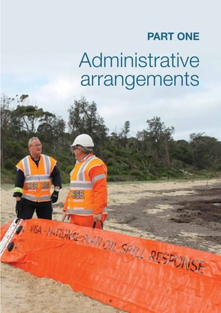 National Plan for Maritime Environmental Emergencies 
Part one 
Administrative 
arrangements 
9 
 