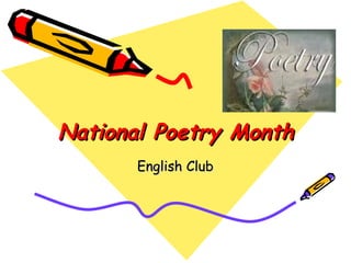 National Poetry Month English Club 