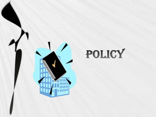  POLICY 