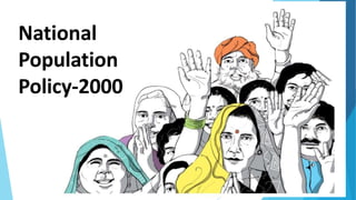 National
Population
Policy-2000
 
