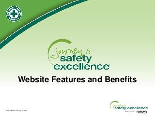 ® 
© 2014 National Safety Council 
Journey Advocate 
Website Features and Benefits  