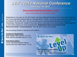 SVN’s 2013 National Conference
                                       February 7-8, 2013
                         Discount...