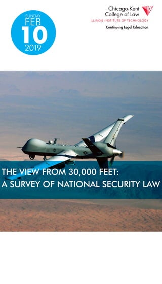THE VIEW FROM 30,000 FEET:
A SURVEY OF NATIONAL SECURITY LAW
SUNDAY
FEB
102019
 