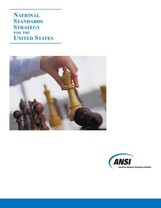 NATIONAL
STANDARDS
STRATEGY
FOR THE
UNITED STATES
 