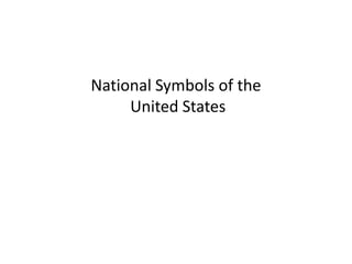 National Symbols of the United States 