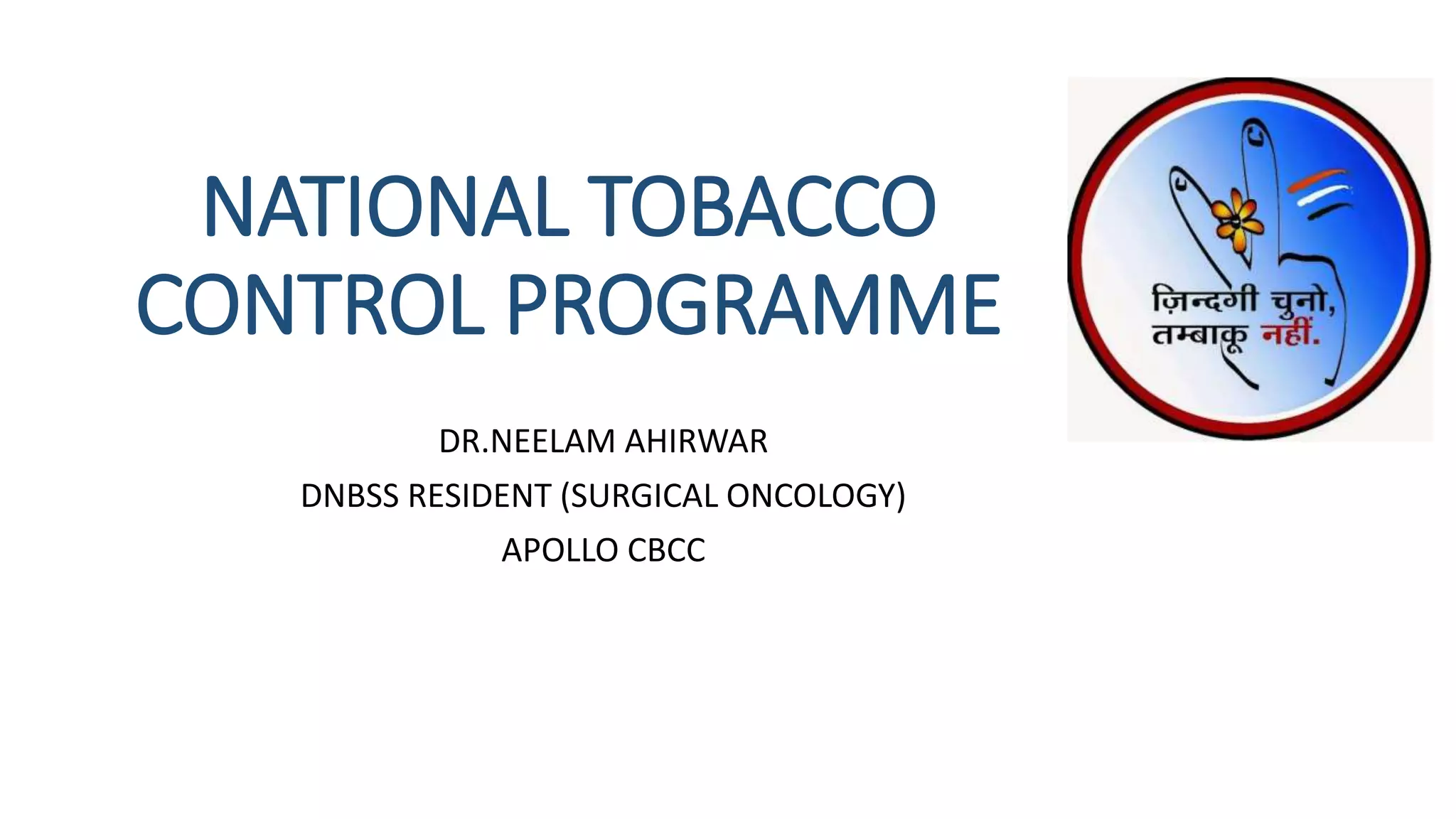 national tobacco control programme National Tobacco Control Programme.pptx
