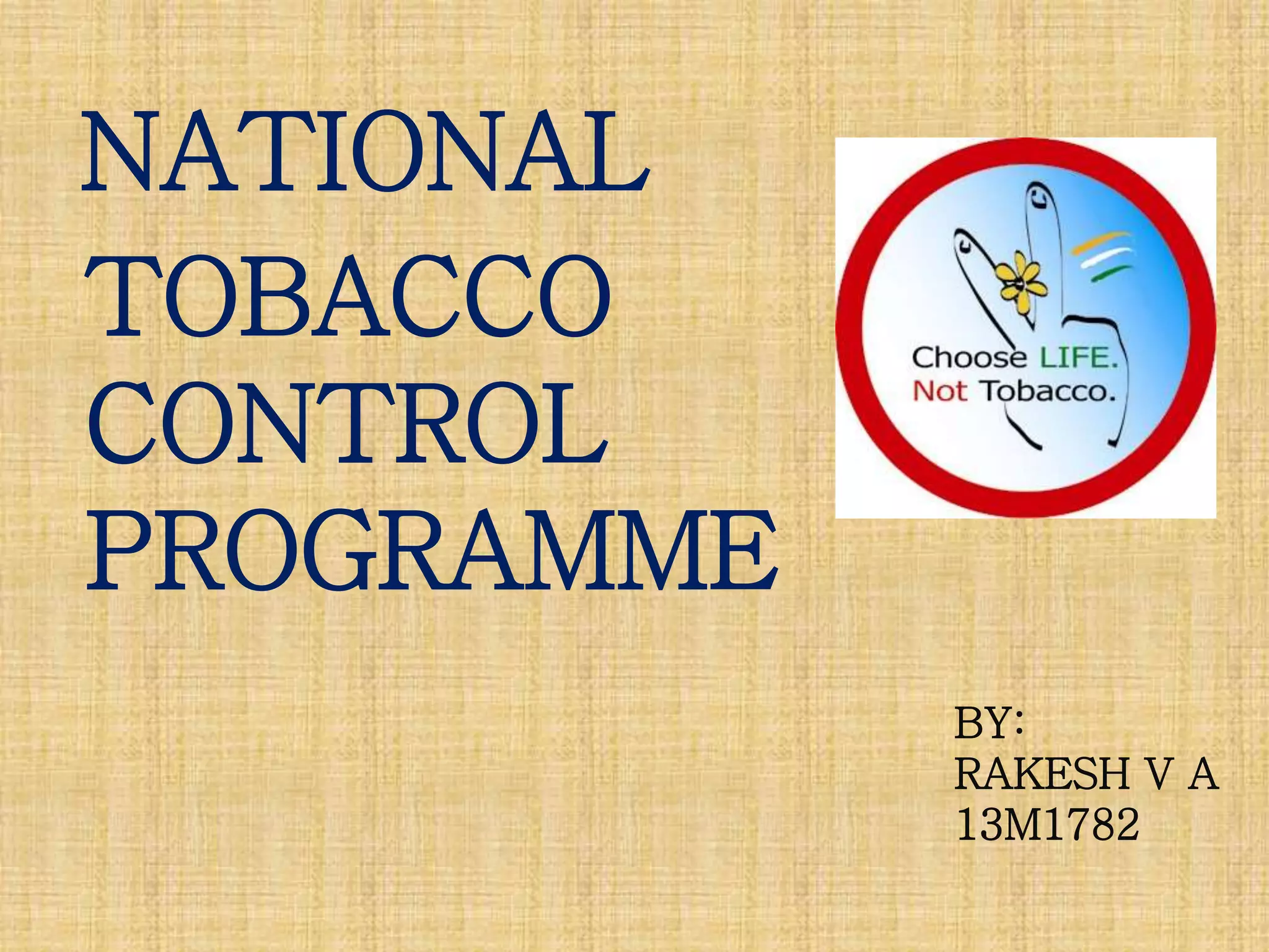 National tobbacco control programme | PPTX | Illegal Drugs, Tobacco ...