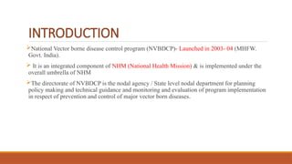 NATIONAL VECTOR BORNE DISEASE AND CONTROL PROGRAMME(NVBDCP).pptx