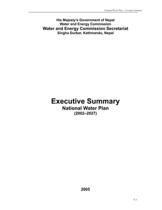 National Water Plan – Executive Summary
E-1
EXECUTIVE SUMMARY
1. Introduction
This National Water Plan (NWP) is prepared t...