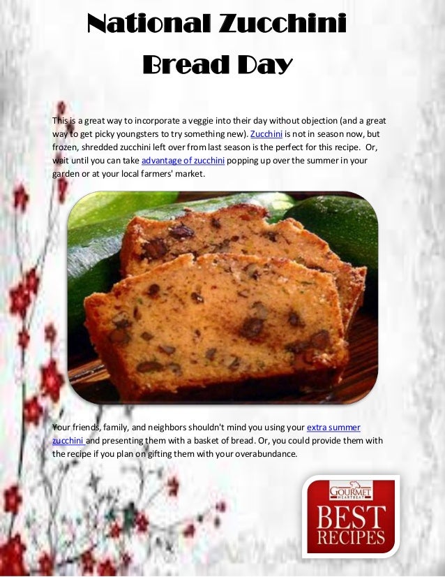 National zucchini bread day