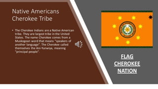 FLAG
CHEROKEE
NATION
 