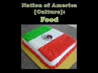 Nation of America  [Culture]: Food 