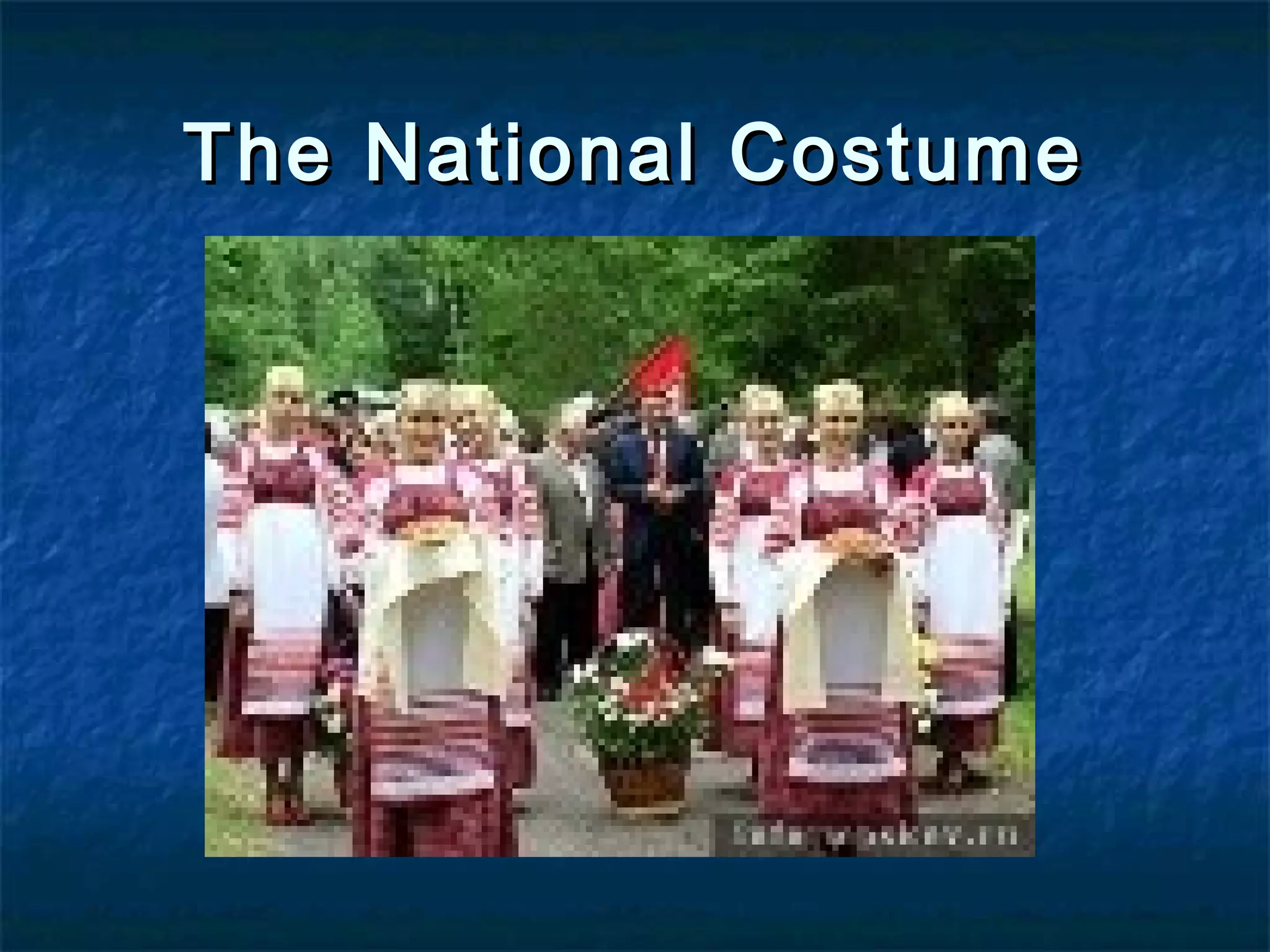 The National CostumeThe National Costume