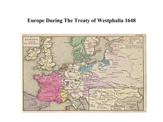 Europe During The Treaty of Westphalia 1648 