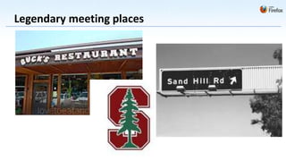 Legendary meeting places
 