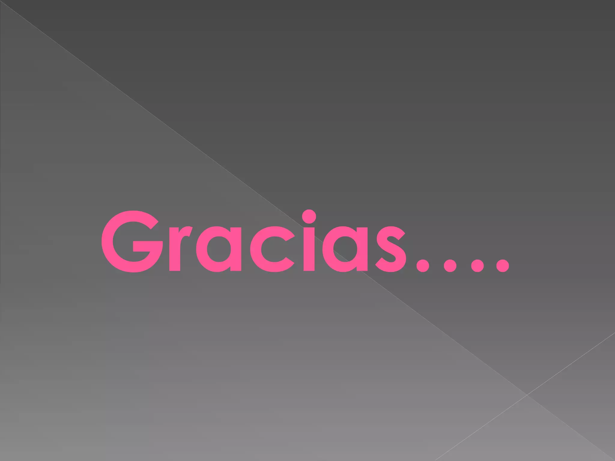 Gracias….