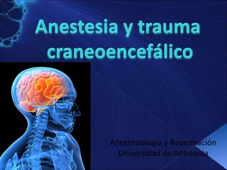 Anestesiología y Reanimación Universidad de Antioquia 