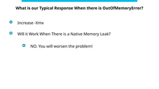 Java Native Memory Leaks & How to Fix Them | PPTX
