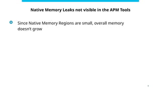 Java Native Memory Leaks & How to Fix Them | PPTX