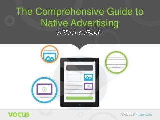 The Comprehensive Guide to
Native Advertising

 