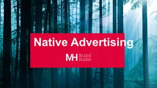 Native Advertising
 