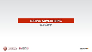 NATIVE ADVERTISING
13.05.2014
 