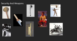 Security And Weapons
 