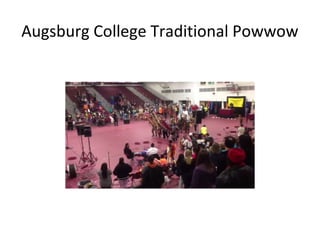 Augsburg College Traditional Powwow
 