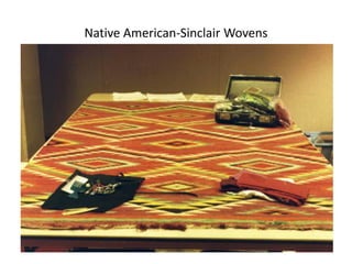 Native American-Sinclair Wovens

 