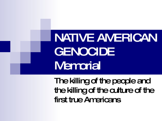 Native American Genocide Memorial | PPT