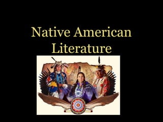 Native American
   Literature
 