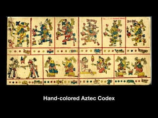 Hand-colored Aztec Codex
 