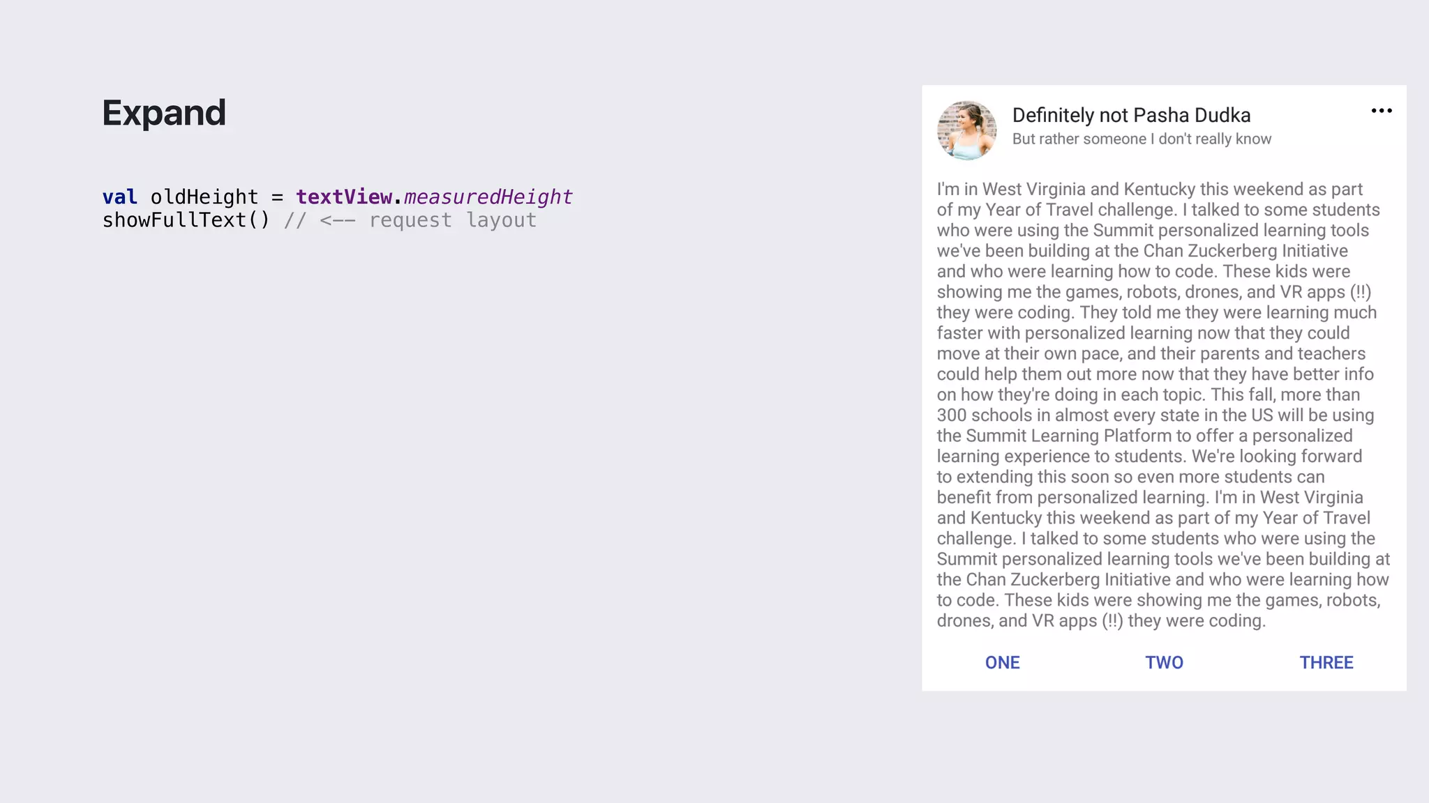 val oldHeight = textView.measuredHeight
showFullText() // <-- request layout
Expand
 