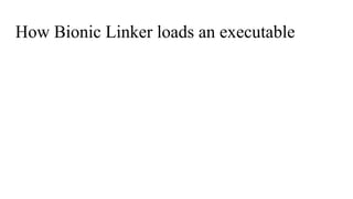 How Bionic Linker loads an executable
 