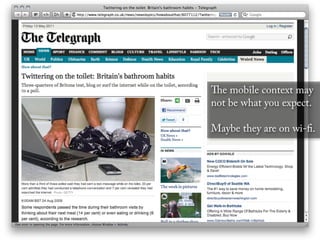 e mobile context may
not be what you expect.

Maybe they are on wi- .
 