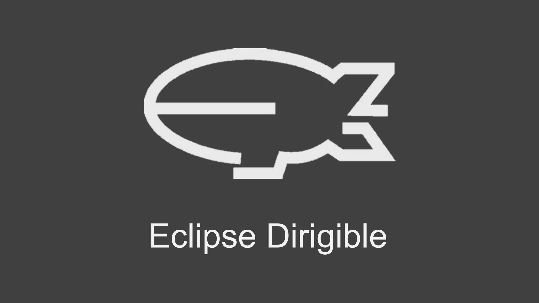 Eclipse Dirigible
 