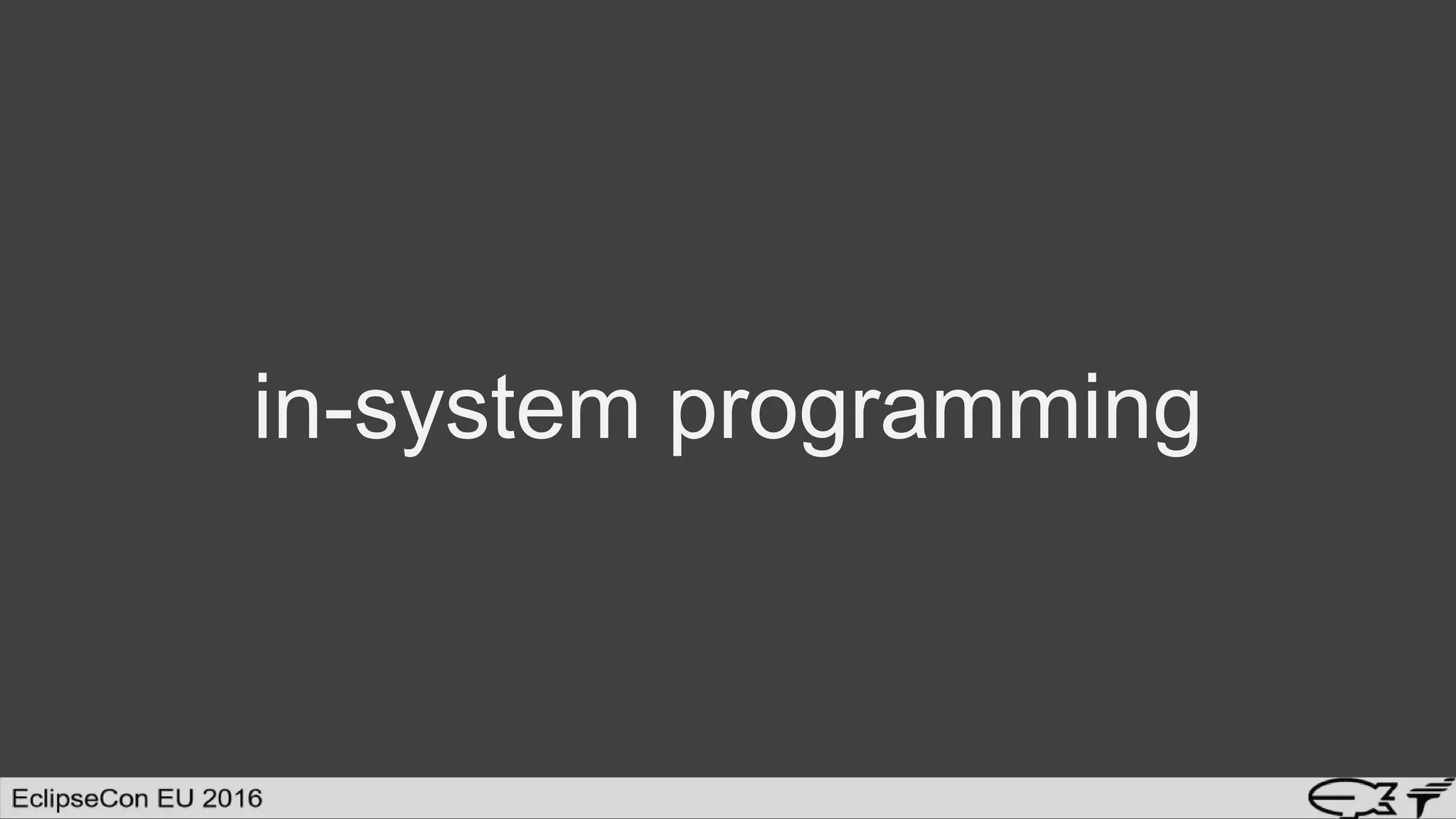 in-system programming
 