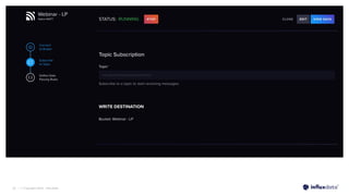 | © Copyright 2022, InﬂuxData
32
 