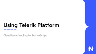 NativeScript: Cross-Platform Mobile Apps with JavaScript and Angular
