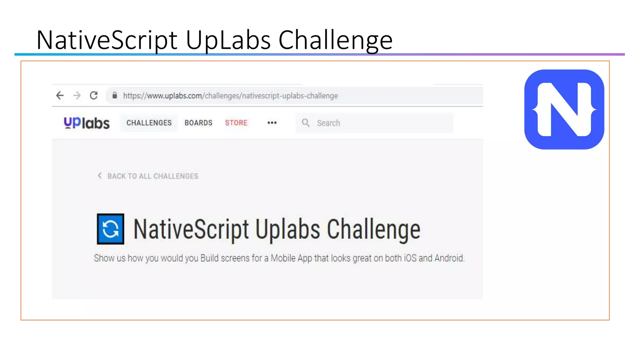 NativeScript UpLabs Challenge
 