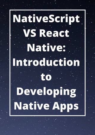 Native script vs react native for native app development in 2022