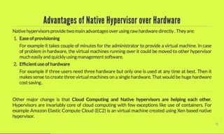 Era of Hardware Assisted Native Hypervisors (Virtual Machines)