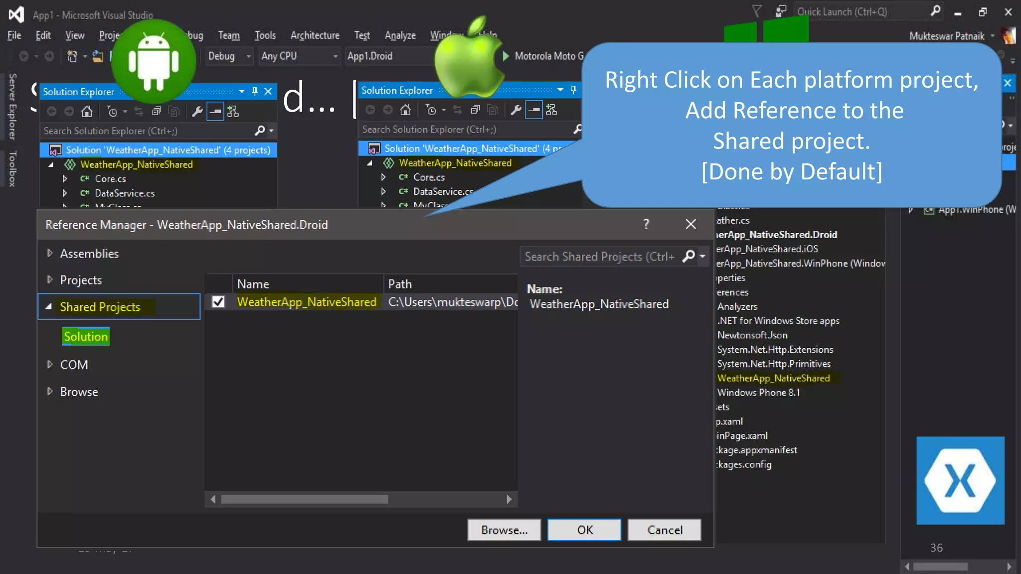 SAP Continued… [Solution Explorer]
13-May-17
Right Click on Each platform project,
Add Reference to the
Shared project.
[Done by Default]
36
 
