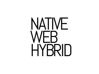 NATIVE
WEB
HYBRID
 