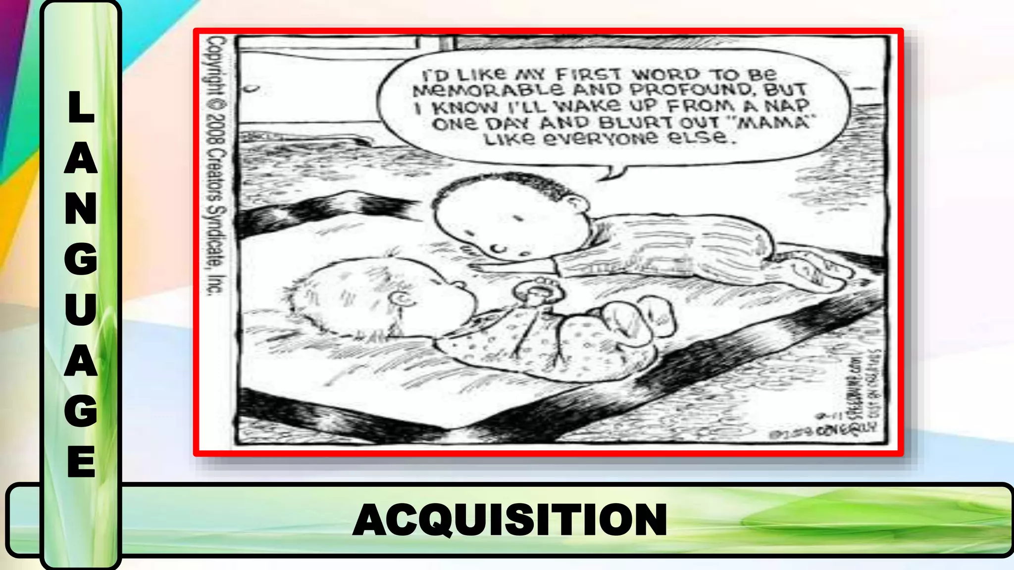 ACQUISITION
L
A
N
G
U
A
G
E
 