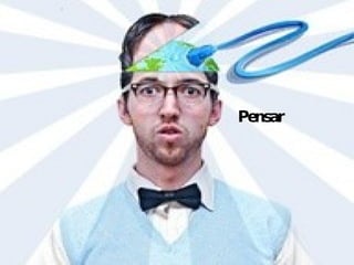 Pensar 
