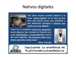 Nativos digitales
 