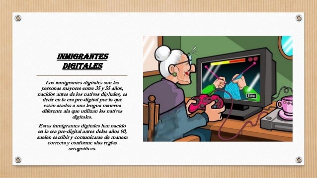 Nativos digitales migrantes digitales