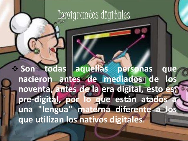 Nativos e Inmigrantes Digitales