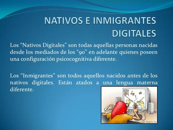 Nativos e inmigrantes digitales